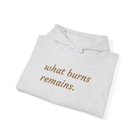 What Burns Remains