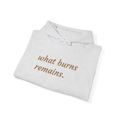 What Burns Remains
